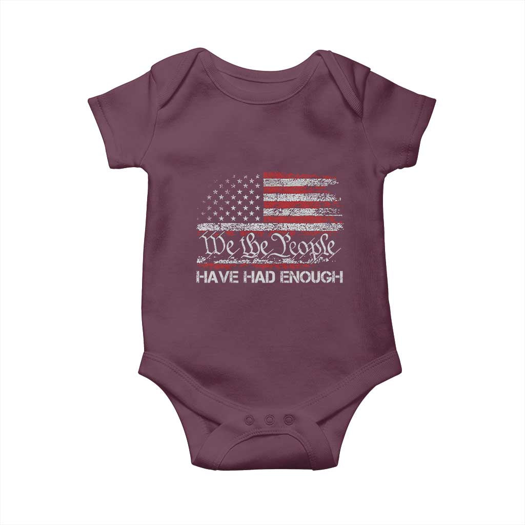 We The People Have Had Enough Baby Onesie Vintage Old 1776 Flag TS10 Maroon Print Your Wear