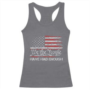 We The People Have Had Enough Racerback Tank Top Vintage Old 1776 Flag TS10 Charcoal Print Your Wear