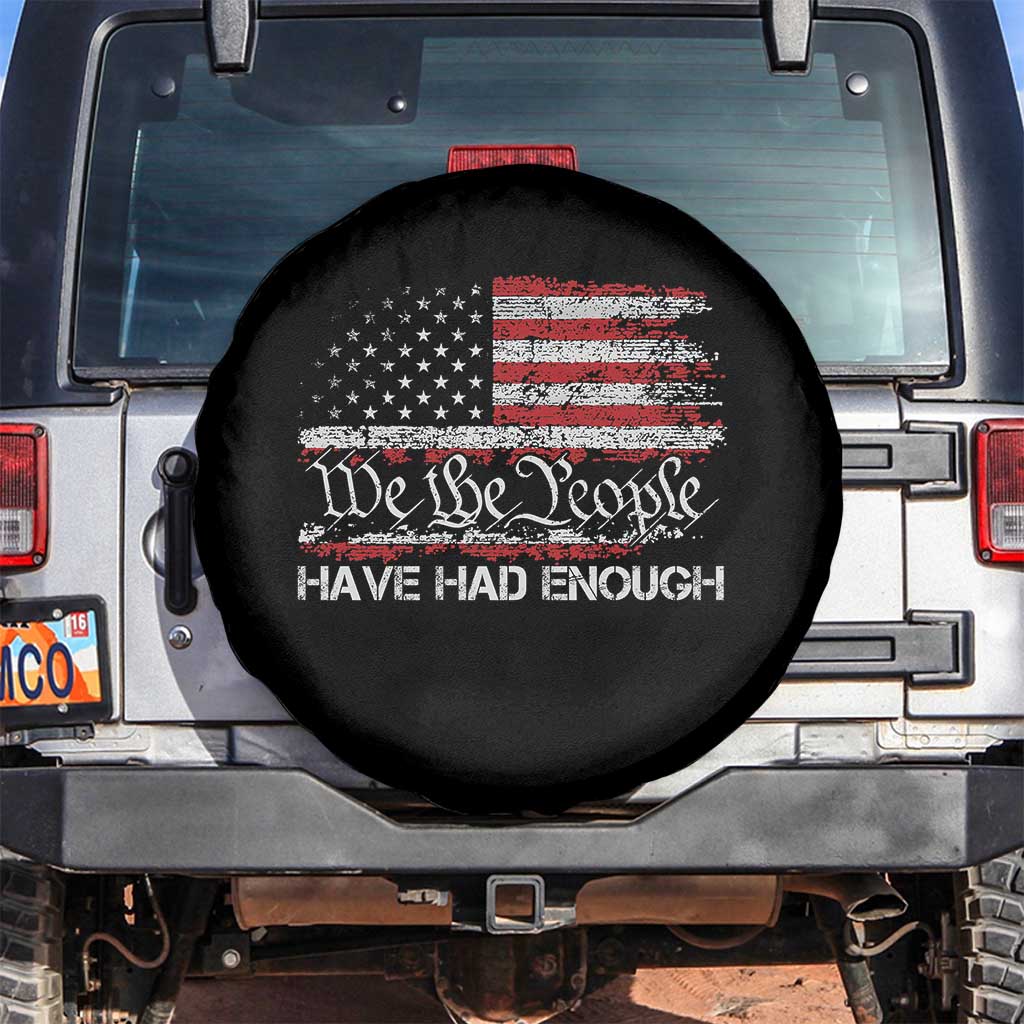 We The People Have Had Enough Spare Tire Cover Vintage Old 1776 Flag TS10 No hole Black Print Your Wear