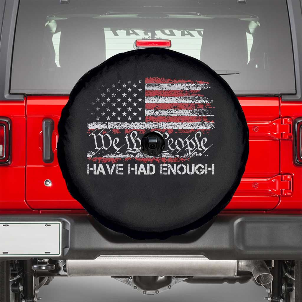 We The People Have Had Enough Spare Tire Cover Vintage Old 1776 Flag TS10 Black Print Your Wear