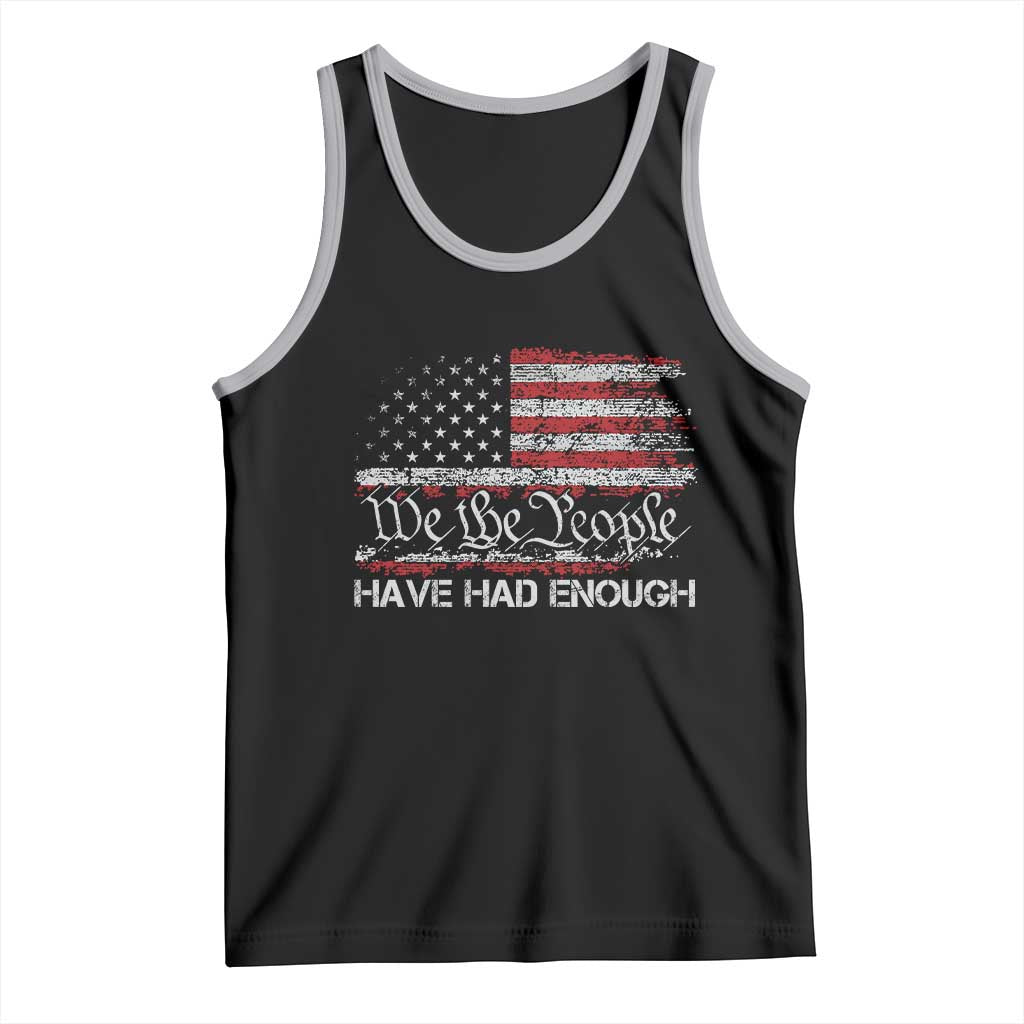 We The People Have Had Enough Tank Top Vintage Old 1776 Flag TS10 Black Athletic Heather Print Your Wear