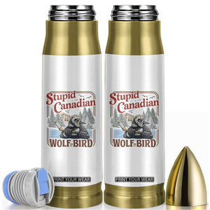 Stupid Canadian Wolf Bird Bullet Tumbler Vintage Heated Hookey Loon Meme TS10 White Print Your Wear