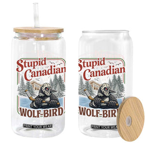 Stupid Canadian Wolf Bird Glass Can Vintage Heated Hookey Loon Meme TS10 Print Your Wear