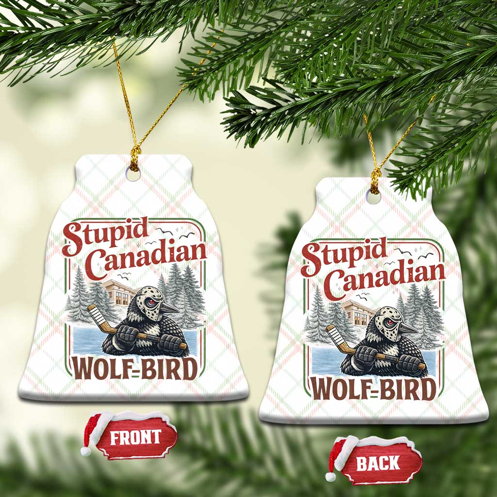 Stupid Canadian Wolf Bird Ceramic Ornament Vintage Heated Hookey Loon Meme TS10 Print Your Wear