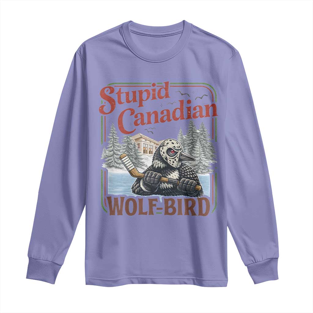 Stupid Canadian Wolf Bird Long Sleeve Shirt Vintage Heated Hookey Loon Meme TS10 Violet Print Your Wear