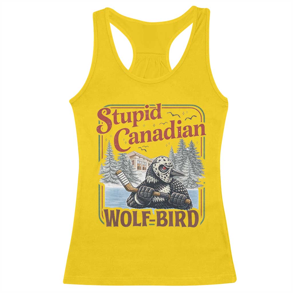 Stupid Canadian Wolf Bird Racerback Tank Top Vintage Heated Hookey Loon Meme TS10 Daisy Print Your Wear