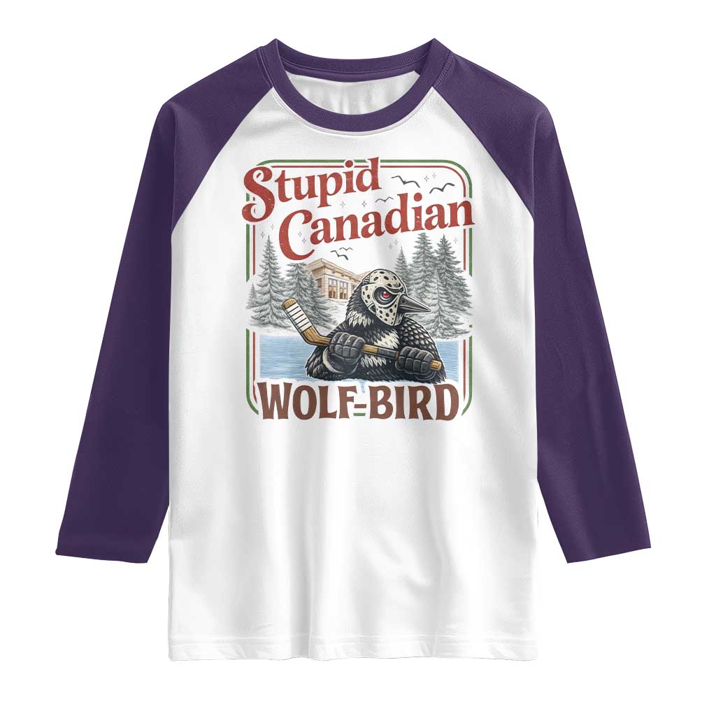 Stupid Canadian Wolf Bird Raglan Shirt Vintage Heated Hookey Loon Meme TS10 White Purple Print Your Wear