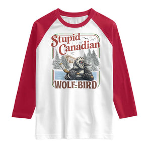 Stupid Canadian Wolf Bird Raglan Shirt Vintage Heated Hookey Loon Meme TS10 White Red Print Your Wear