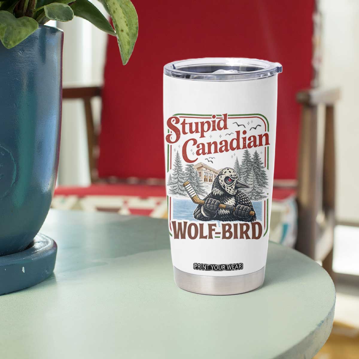 Stupid Canadian Wolf Bird Tumbler Cup Vintage Heated Hookey Loon Meme TS10 Print Your Wear