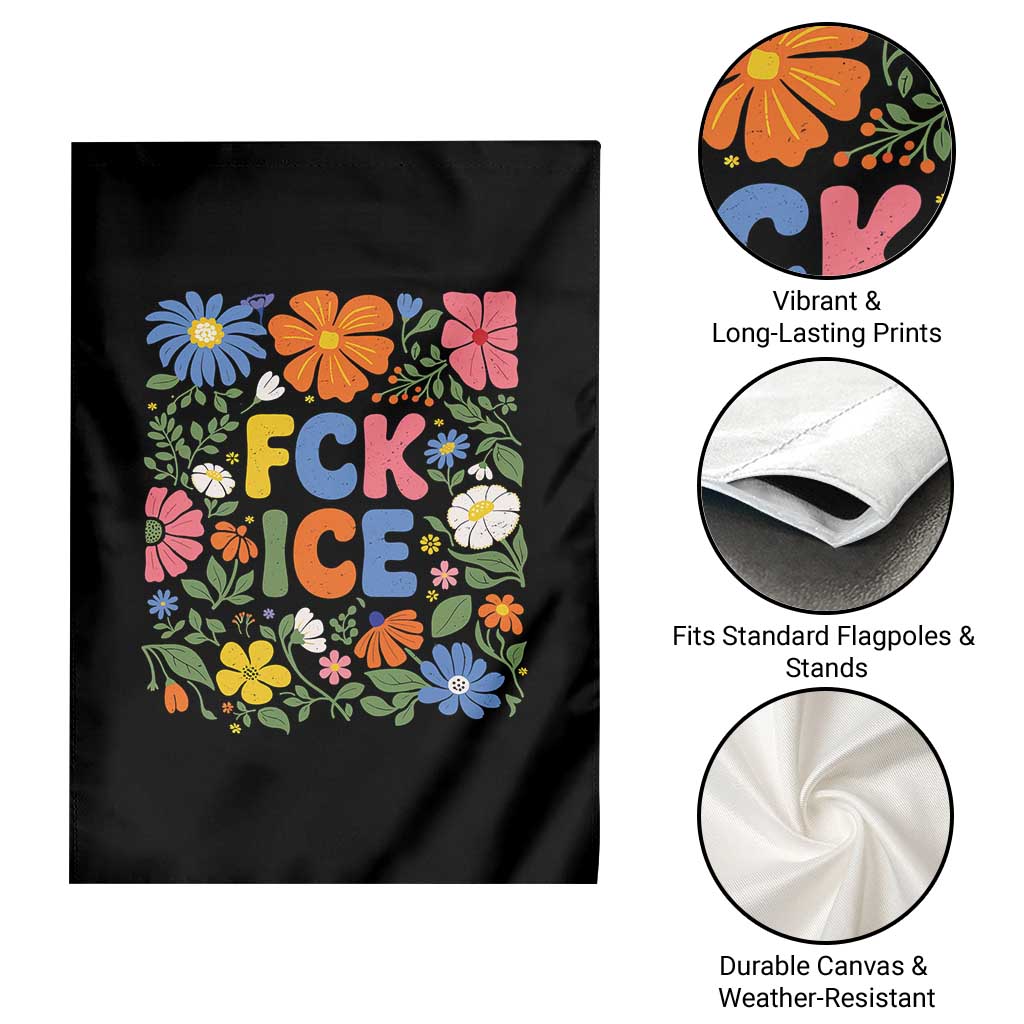 Fck Ice Garden Flag Funny Boho Floral Resist Retro Pro Immigration TS10 Print Your Wear