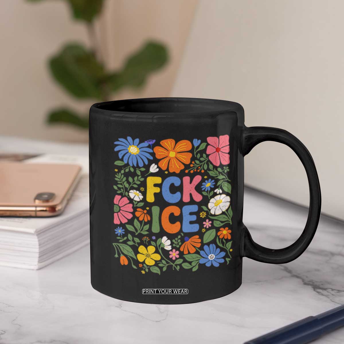 Fck Ice Coffee Mug Funny Boho Floral Resist Retro Pro Immigration TS10 Print Your Wear