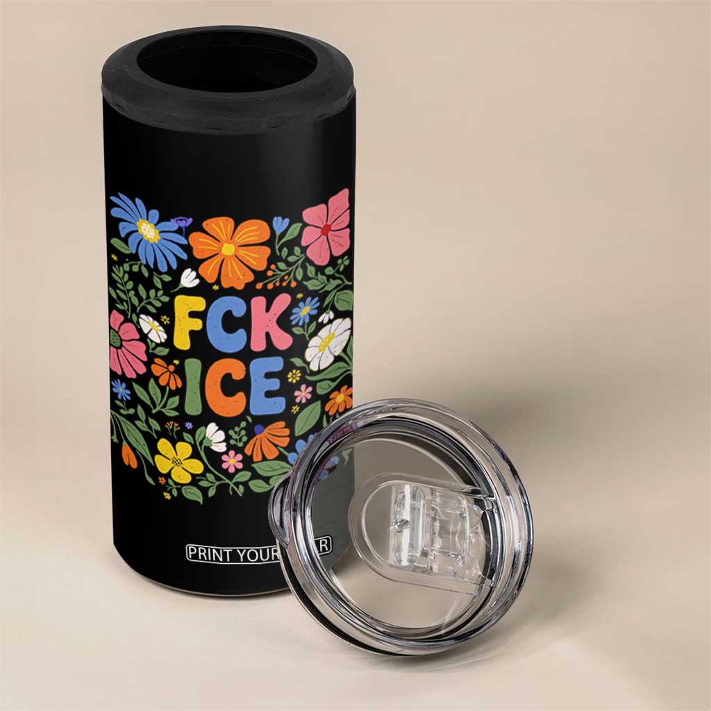 Fck Ice 4 in 1 Can Cooler Tumbler Funny Boho Floral Resist Retro Pro Immigration TS10 Print Your Wear