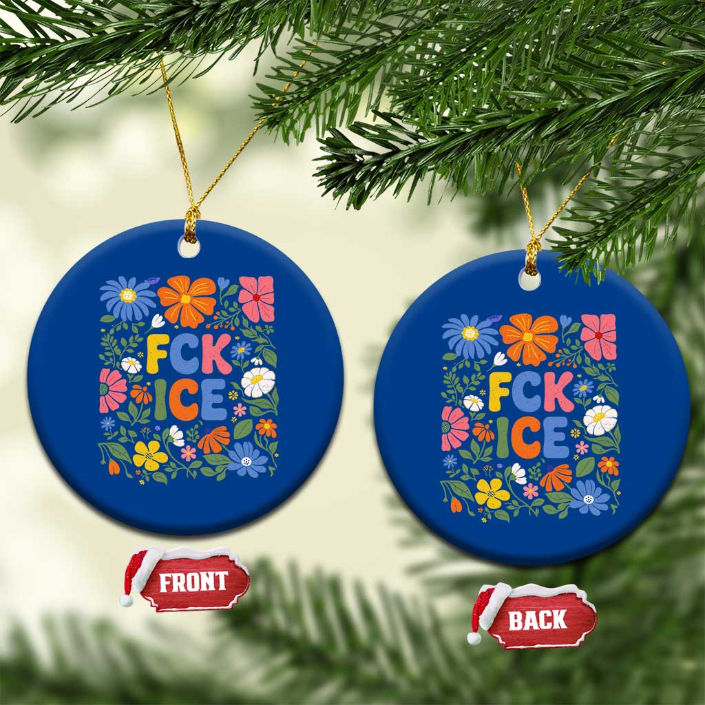 Fck Ice Ceramic Ornament Funny Boho Floral Resist Retro Pro Immigration TS10 1pc Blue Print Your Wear
