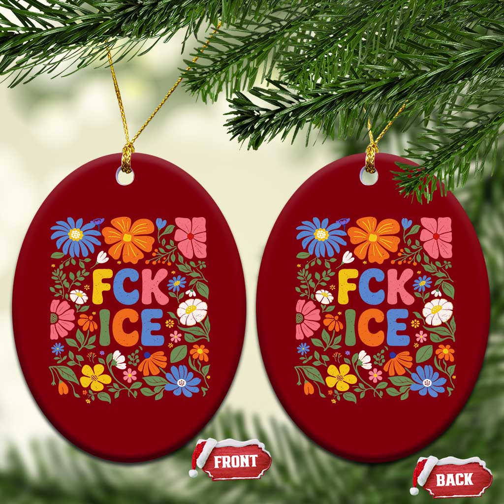 Fck Ice Ceramic Ornament Funny Boho Floral Resist Retro Pro Immigration TS10 Print Your Wear
