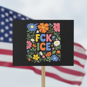 Fck Ice Protest Sign Funny Boho Floral Resist Retro Pro Immigration TS10 Horizontal 18" × 24" Black Print Your Wear