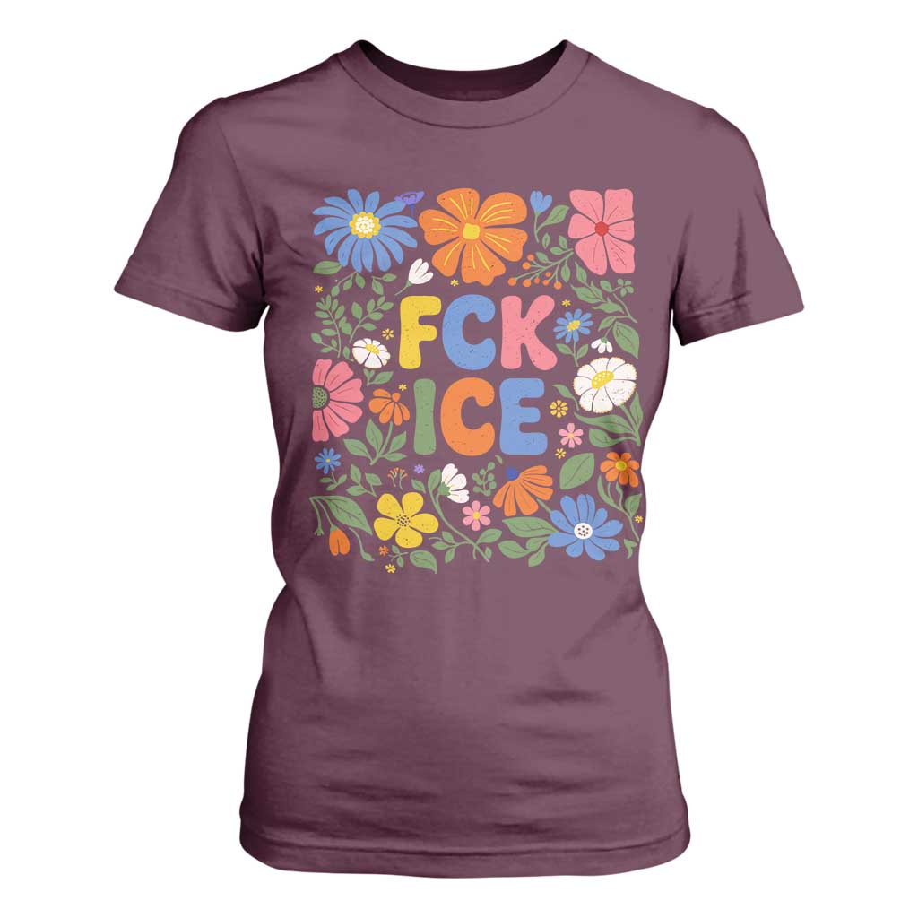 Fck Ice T Shirt For Women Funny Boho Floral Resist Retro Pro Immigration TS10 Maroon Print Your Wear