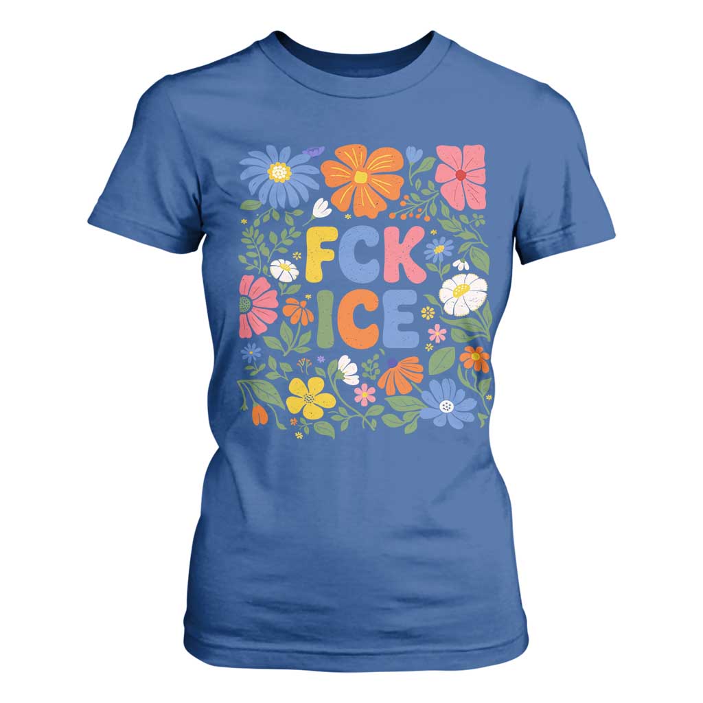 Fck Ice T Shirt For Women Funny Boho Floral Resist Retro Pro Immigration TS10 Royal Blue Print Your Wear