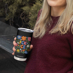 Fck Ice Tumbler Cup Funny Boho Floral Resist Retro Pro Immigration TS10 Print Your Wear
