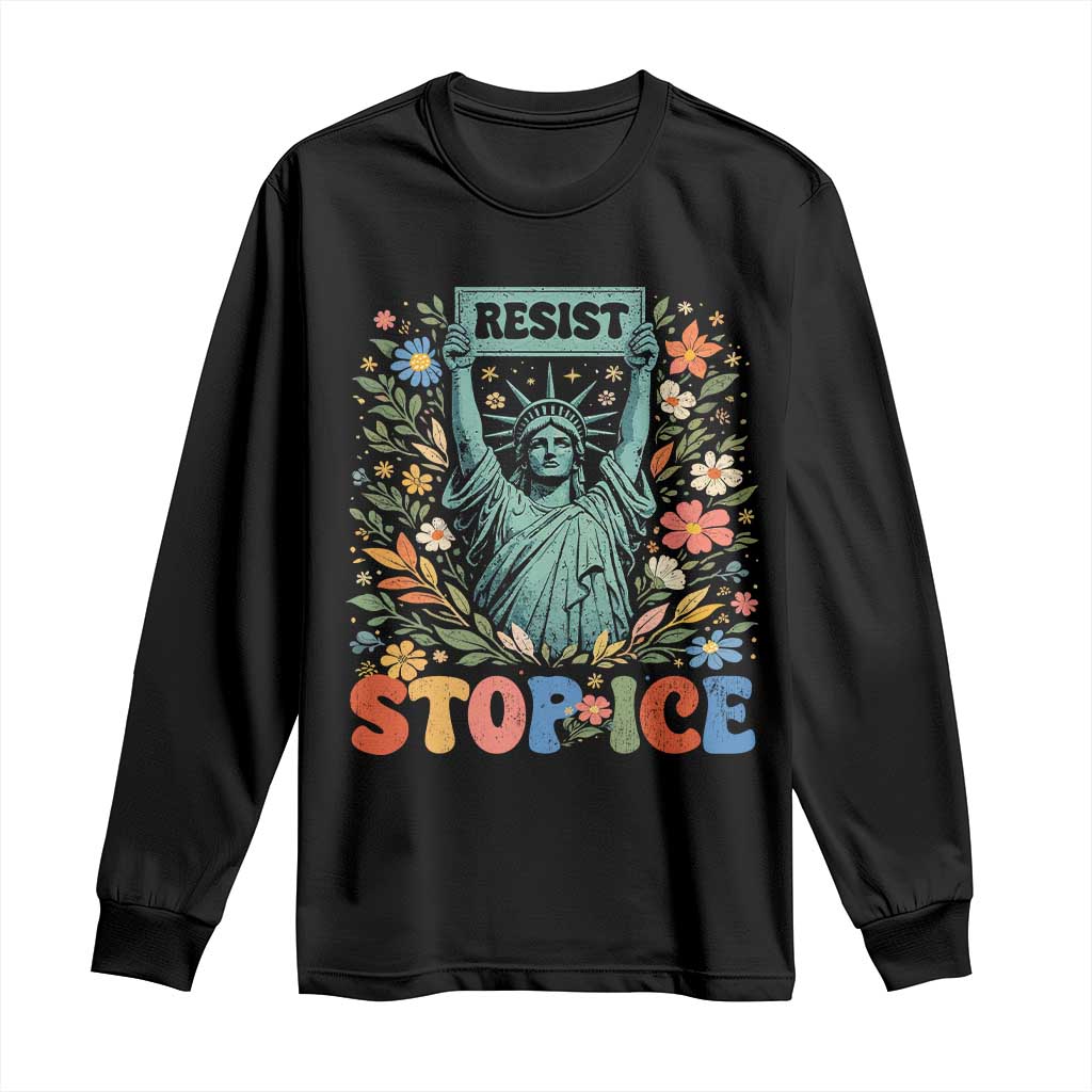 Stop ICE Long Sleeve Shirt Funny Statue of Liberty Boho Floral Resist Retro TS10 Black Print Your Wear