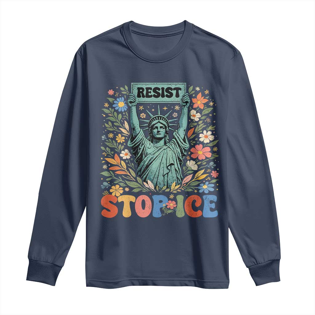 Stop ICE Long Sleeve Shirt Funny Statue of Liberty Boho Floral Resist Retro TS10 Navy Print Your Wear