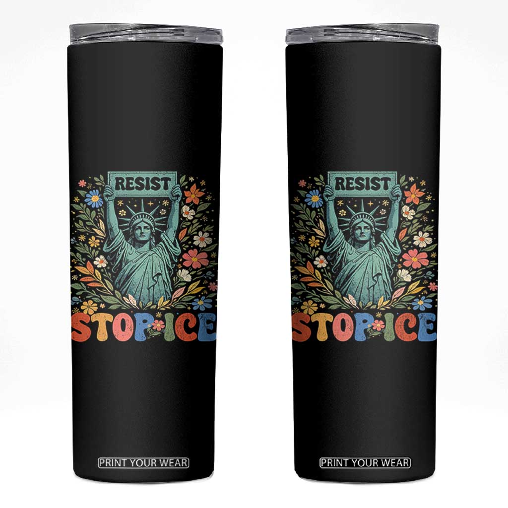 Stop ICE Skinny Tumbler Funny Statue of Liberty Boho Floral Resist Retro TS10 Black Print Your Wear