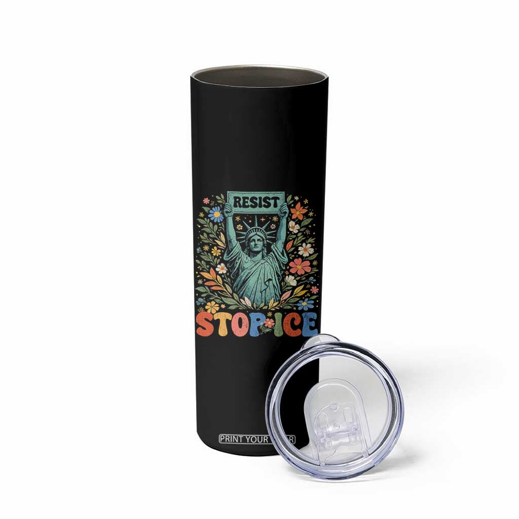 Stop ICE Skinny Tumbler Funny Statue of Liberty Boho Floral Resist Retro TS10 Print Your Wear