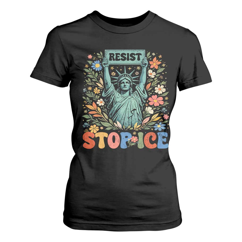 Stop ICE T Shirt For Women Funny Statue of Liberty Boho Floral Resist Retro TS10 Black Print Your Wear