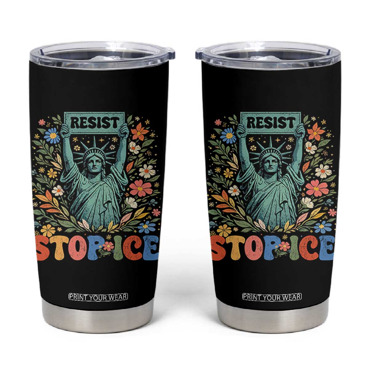 Stop ICE Tumbler Cup Funny Statue of Liberty Boho Floral Resist Retro TS10 Black Print Your Wear