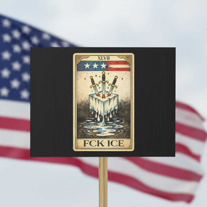 Fck Ice Protest Sign Retro Tarot Card FDT Protest Satirical Graphic TS10 Horizontal 18" × 24" Black Print Your Wear