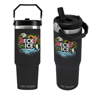 Fck Ice Flip Straw Tumbler Retro Floral FDT Protest Satirical Graphic TS10 One Size: 30 oz Black Print Your Wear