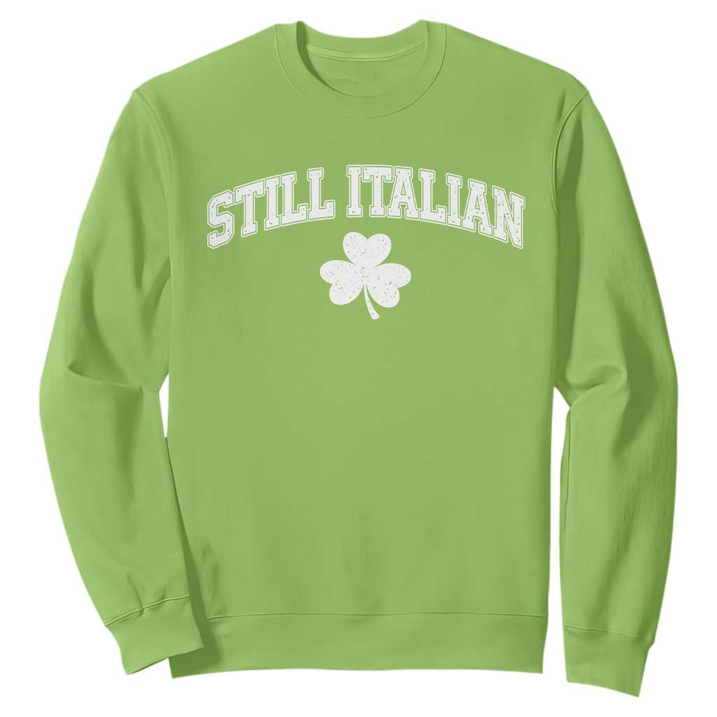 St Patricks Day Italian Sweatshirt Funny Retro Varsity Sporty Style Shamrock TS10 Lime Print Your Wear