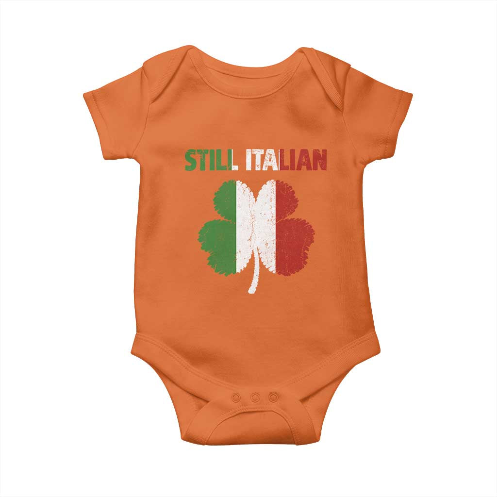 St Patricks Day Still Italian Baby Onesie Funny Retro Shamrock Italy Flag TS10 Orange Print Your Wear