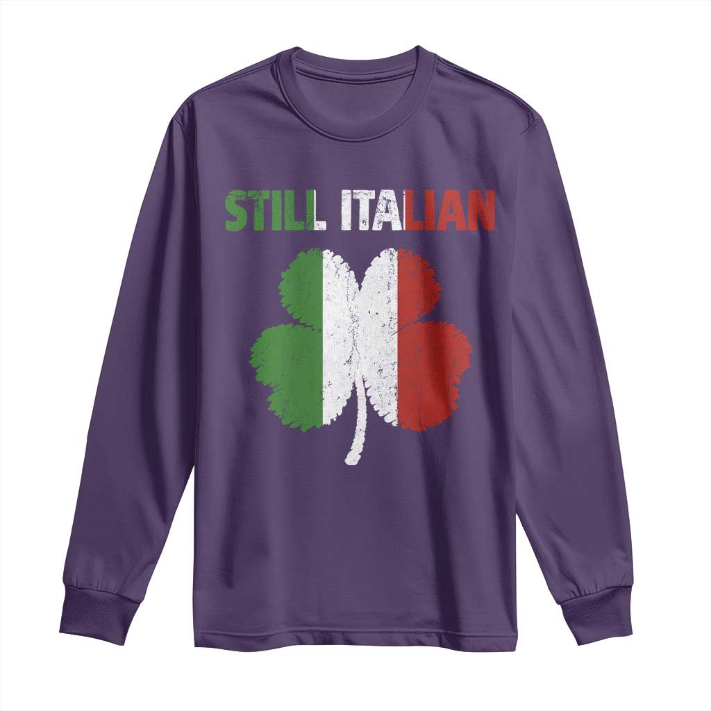 St Patricks Day Still Italian Long Sleeve Shirt Funny Retro Shamrock Italy Flag TS10 Purple Print Your Wear
