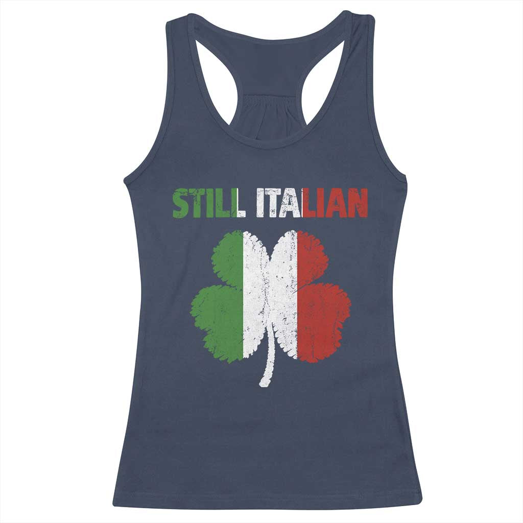 St Patricks Day Still Italian Racerback Tank Top Funny Retro Shamrock Italy Flag TS10 Navy Print Your Wear