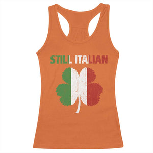 St Patricks Day Still Italian Racerback Tank Top Funny Retro Shamrock Italy Flag TS10 Orange Print Your Wear