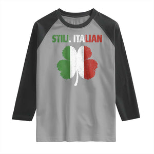 St Patricks Day Still Italian Raglan Shirt Funny Retro Shamrock Italy Flag TS10 Sport Gray Black Print Your Wear