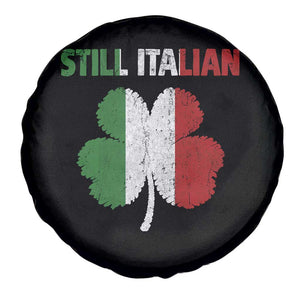 St Patricks Day Still Italian Spare Tire Cover Funny Retro Shamrock Italy Flag TS10 Print Your Wear