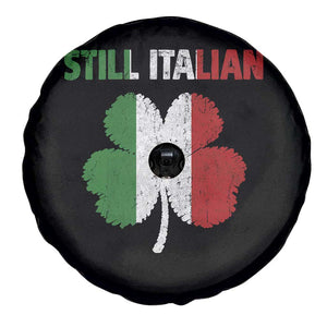 St Patricks Day Still Italian Spare Tire Cover Funny Retro Shamrock Italy Flag TS10 Print Your Wear