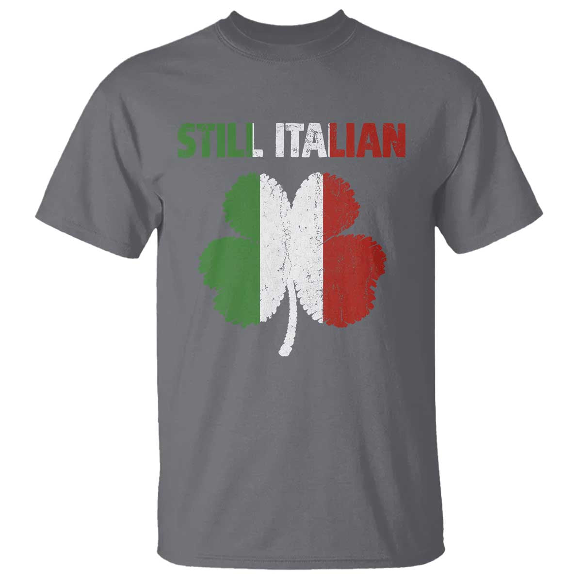 St Patricks Day Still Italian T Shirt Funny Retro Shamrock Italy Flag TS10 Charcoal Print Your Wear