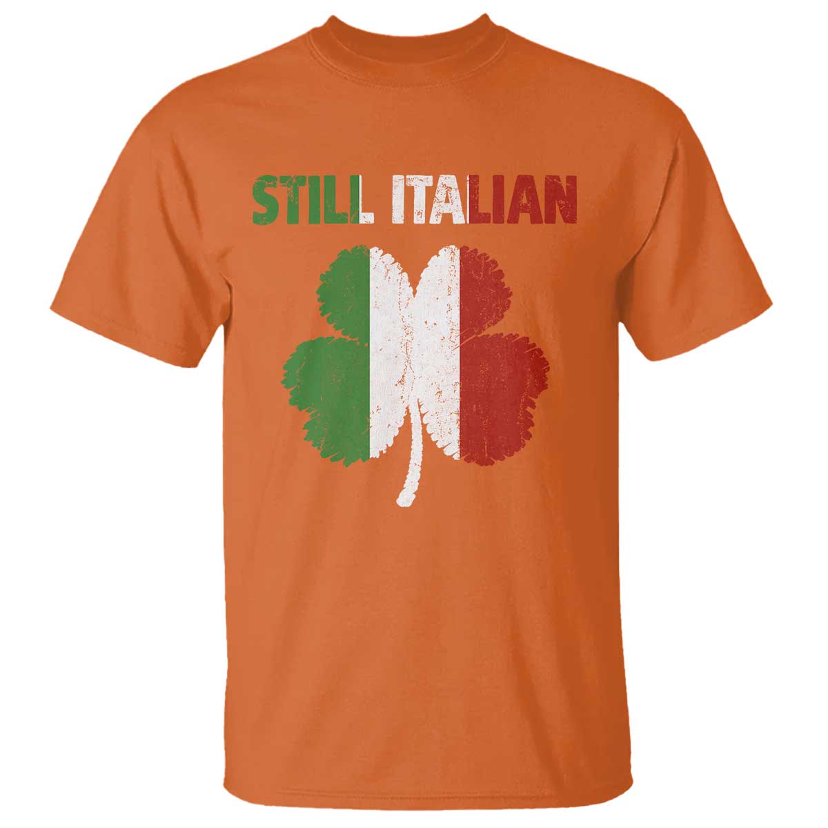 St Patricks Day Still Italian T Shirt Funny Retro Shamrock Italy Flag TS10 Orange Print Your Wear