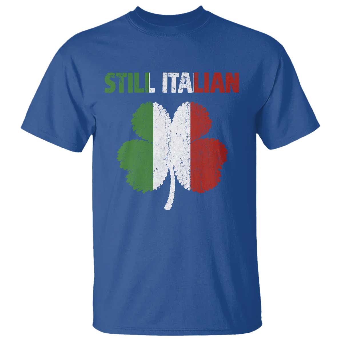 St Patricks Day Still Italian T Shirt Funny Retro Shamrock Italy Flag TS10 Royal Blue Print Your Wear