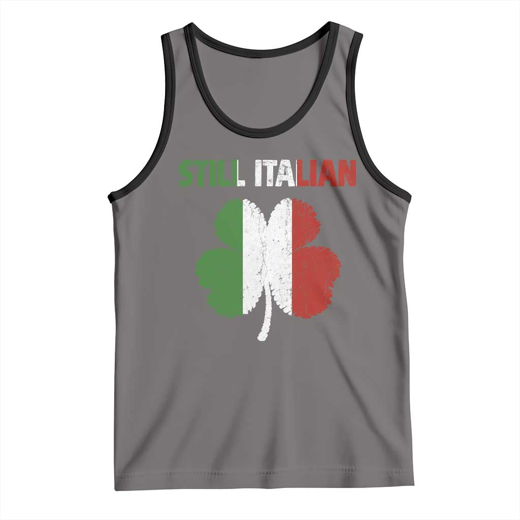 St Patricks Day Still Italian Tank Top Funny Retro Shamrock Italy Flag TS10 Deep Heather Black Print Your Wear