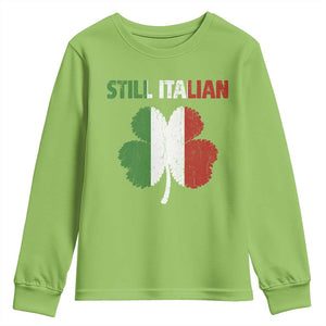 St Patricks Day Still Italian Youth Sweatshirt Funny Retro Shamrock Italy Flag TS10 Lime Print Your Wear
