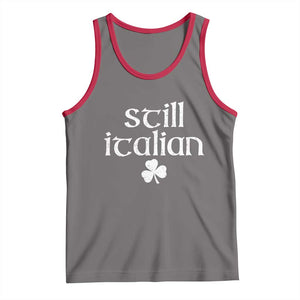 St Patricks Day Still Italian Tank Top Funny Lucky Shamrock Clovers TS10 Deep Heather Red Print Your Wear