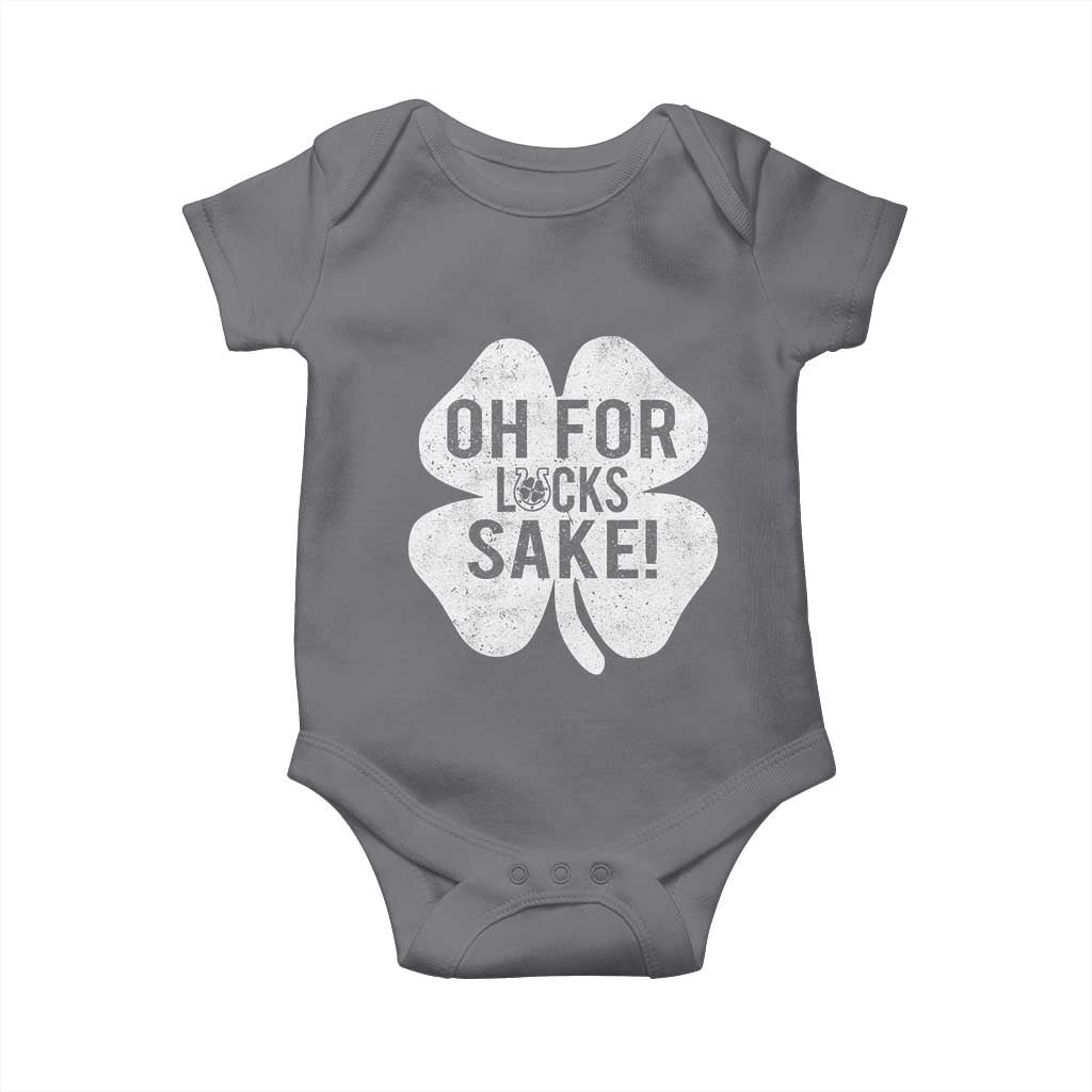 Funny Irish St Patricks Day Shamrock Baby Onesie Oh For Lucks Sake TS10 Charcoal Print Your Wear