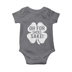 Funny Irish St Patricks Day Shamrock Baby Onesie Oh For Lucks Sake TS10 Charcoal Print Your Wear