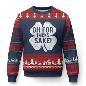 Funny Irish St Patricks Day Shamrock Ugly Christmas Sweater Oh For Lucks Sake TS10 Navy Red Print Your Wear