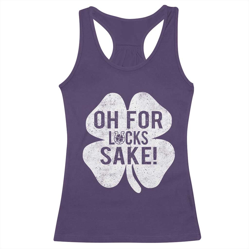 Funny Irish St Patricks Day Shamrock Racerback Tank Top Oh For Lucks Sake TS10 Purple Print Your Wear