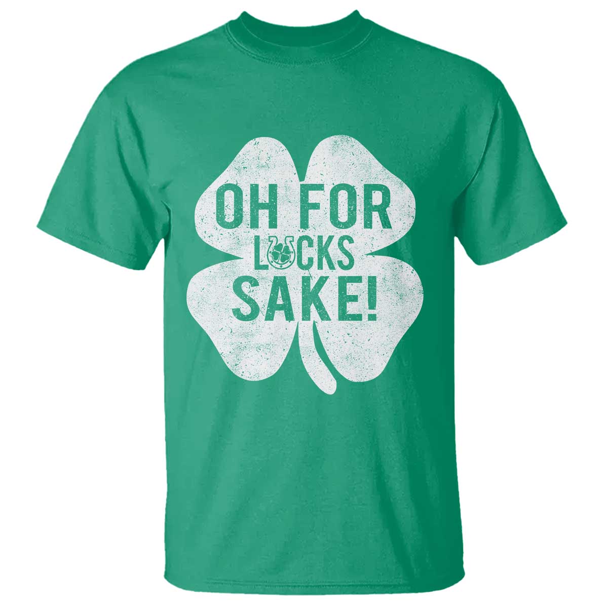Funny Irish St Patricks Day Shamrock T Shirt Oh For Lucks Sake TS10 Irish Green Print Your Wear