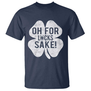 Funny Irish St Patricks Day Shamrock T Shirt Oh For Lucks Sake TS10 Navy Print Your Wear
